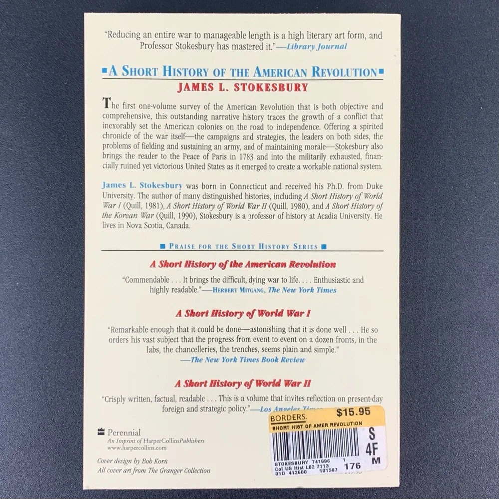 A Short History of the American Revolution by James L. Stokesbury. 2003.